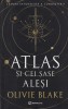 Atlas si cei sase alesi - Olivie Blake, Bookzone, SF, Young Adult, Romana, 2022, Brosata, 13x20 cm