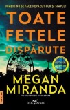 Toate fetele disparute - Megan Miranda - Editura Corint
