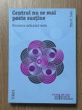 Psihanaliza | Psihoterapie | Elyn R. Saks - Centrul nu se mai poate sustine