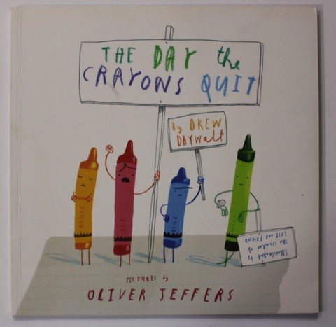 TEH DAY THE CRAYONS QUIT by DREW DAYWALT , pictures by OLIVER JEFFERS ...