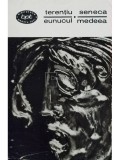Terentiu / Seneca - Eunucul. Medeea (Editia: 1966)