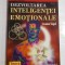 DEZVOLTAREA INTELIGENTEI EMOTIONALE - JEANNE SEGAL
