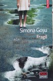 Cumpara ieftin Fragil (cu semnătura) - 2020 - Simona Gosu (G131)