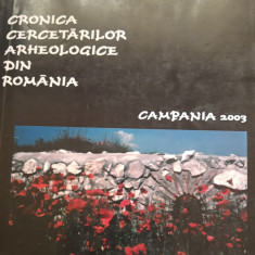 Cronica cercetărilor arheologice din România - Campania 2003