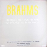 Disc vinil, LP. CONCERT PENTRU PIAN SI ORCHESTRA IN RE MINOR-JOHANNES BRAHMS-260789