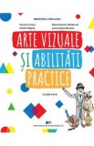 Arte vizuale si abilitati practice - Clasa 3 - Manual - Kovacs Ferenc, Diana-Carmen Moldovan, Iuliana Negrut, Laura-Adela Borotea