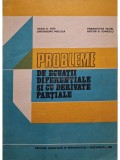 Ioan A. Rus - Probleme de ecuatii diferentiale si cu derivate partiale (Editia: 1982)