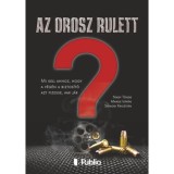 Az orosz rulett - Nagy T&uuml;nde