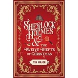 Sherlock Holmes and The Twelve Thefts of Christmas