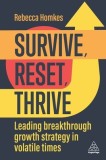 Survive, Reset, Thrive: Implementing High-Growth Strategy for Lasting Business Resilience