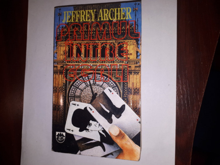 CY - Jeffrey ARCHER &quot;Primul Intre Egali&quot;