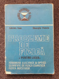 PROBLEME DE FIZICA PENTRU LICEU - Cone, Stanciu