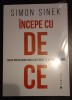 Simon Sinek - &Icirc;ncepe cu de ce