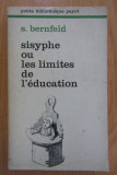 S. Bernfeld - Sisyphe ou les limites de l&#039;education