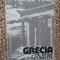 Aurel Rau - Grecia. Calatorie incompleta
