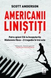 Cumpara ieftin Americanii liniștiți - Scott Anderson, Trei