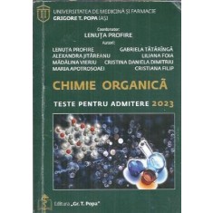 Chimie organica. Teste pentru admitere - Lenuta Profire