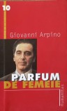 PARFUM DE FEMEIE-GIOVANNI ARPINO-355266