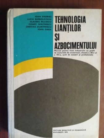 Tehnologia liantilor si azbocimentului- I.Andries, L.Barboloviciu, C.Dimitrescu