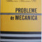 Probleme de mecanica &ndash; M. Sarian