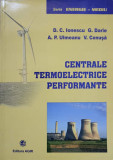 CENTRALE TERMOELECTRICE PERFORMANTE-D.C. IONESCU, G. DARIE, A.P. ULMEANU, V. CENUSA