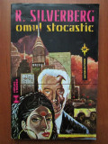 Robert Silverberg - Omul stocastic