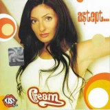 CD Cream - Aștept..., original, Pop