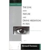 The Link With Nature and Divine Mediations in Asia (Diogenes, No 174)