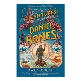 All True Adventures (and Rare Education) of the Daredevil Daniel Bones