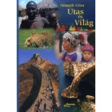 Utas &eacute;s Vil&aacute;g - N&eacute;meth G&eacute;za