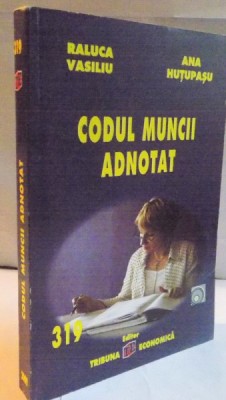 CODUL MUNCII ADNOTAT , 2009 foto