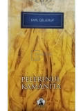 Karl Gjellerup - Pelerinul Kamanita (editia 2013)