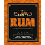 The Bartender&#039;s Guide to Rum