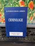 Criminologie, Ungureanu Ștefania-Georgeta, editura Stema, Bacău 2002, 165