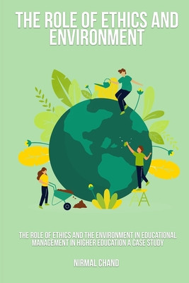The Role of Ethics and the Environment in Educational Management in Higher Education A Case Study foto