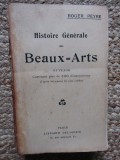 Histoire generale des beaux-arts - Roger Peyre