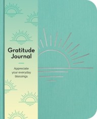 Gratitude Journal: Appreciate Your Everyday Blessings