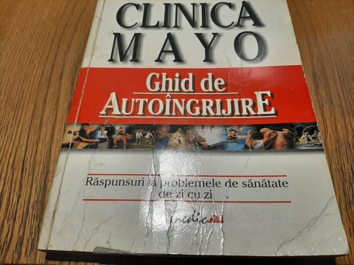 CLINICA MAYO - Ghid de AUTOINGRIJIRE - Philip T. Hagen - 2001, 293 p.