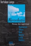 Revelatii. Poeme din captivitate &ndash; Tertulian Langa - Carte