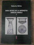 DAVA GETICA DE LA GRADISTEA, JUDETUL BRAILA (I)-VALERIU SIRBU-232051