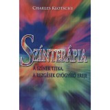 Sz&iacute;nter&aacute;pia - A sz&iacute;nek titka, a rezg&eacute;sek gy&oacute;gy&iacute;t&oacute; ereje - Charles Klotsche