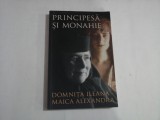 PRINCIPESA SI MONAHIE - DOMNITA ILEANA - MAICA ALEXANDRA