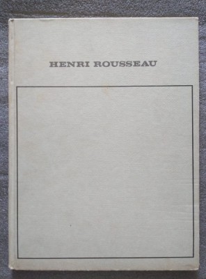 Tout l&amp;#039;oeuvre peint de Henri Rousseau (documentation et catalogue: Dora Vallier) foto