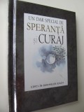 Un dar special de speranta si curaj