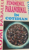 FENOMENUL PARANORMAL IN COTIDIAN Cristian Negureanu