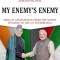 My Enemy&#039;s Enemy: India in Afghanistan from the Soviet Invasion to the Us Withdrawal