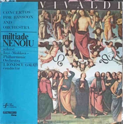 Disc vinil, LP. CONCERTE PENTRU FAGOT SI ORCHESTRA DE CAMERA-Vivaldi, Soloist Miltiade Nenoiu, Ia&amp;amp;#351;i Mo-218279 foto