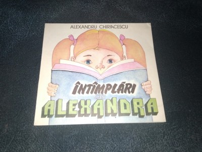 ALEXANDRU CHIRIACESCU - INTAMPLARI CU ALEXANDRA foto