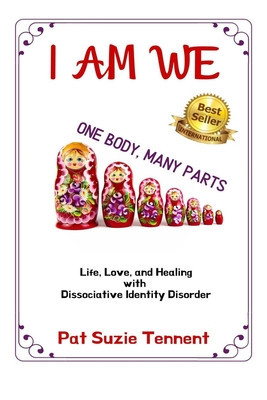 I AM WE - One Body, Many Parts: Life, Love, and Healing with Dissociative Identity Disorder foto