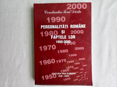 PERSONALITĂȚI ROMANE SI FAPTELE LOR, 1950-2000, VOL.V- CONSTANTIN TONI DARTU foto
